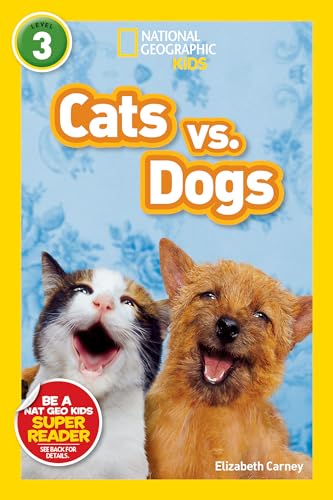 Nat Geo Reader Cats vs. Dogs
