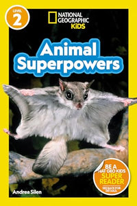 Nat Geo Reader Animal Superpowers