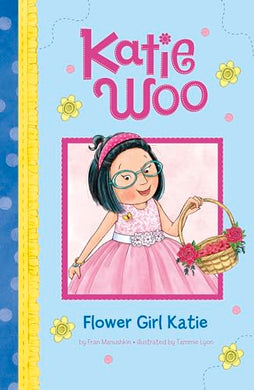 Katie Woo Flower Girl Katie
