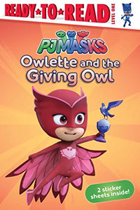 PJ Masks Owlette and Giving Owl