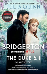 The Duke and I: Bridgerton