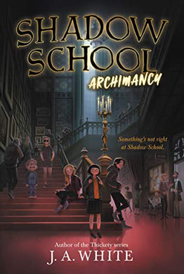 Shadow School Archimancy