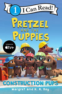 Pretzel and the Puppies: Construction Pups