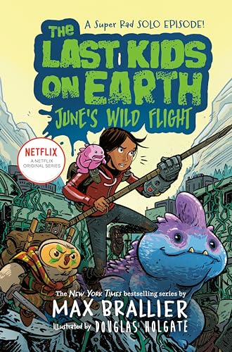 Last Kids on Earth June's Wild Flight