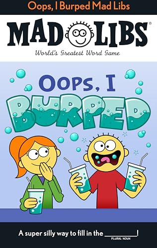 Mad Libs Oops, I Burped