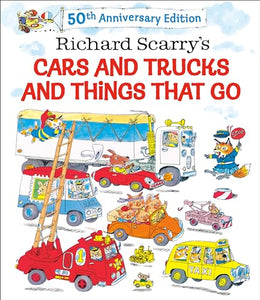 Richard Scarry's Cars and Trucks and Things That Go (50th Anniversary Edition)