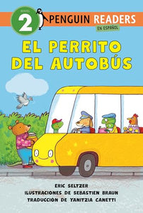 El Perrito del Autobus (Dog on His Bus Spanish Edition)