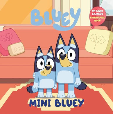 Mini Bluey (Bilingual English-Spanish Edition): Un Libro Bilingue