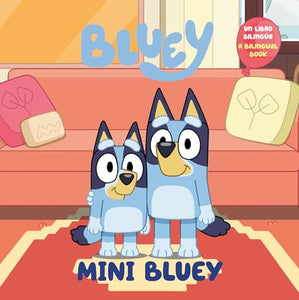 Mini Bluey (Bilingual English-Spanish Edition): Un Libro Bilingue