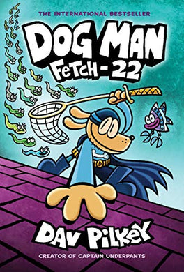 Dog Man #8 Fetch 22