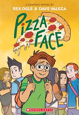 Pizza Face: A Graphic Novel