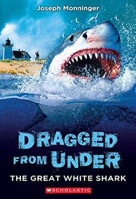 Dragged from Under bGreat White Shark