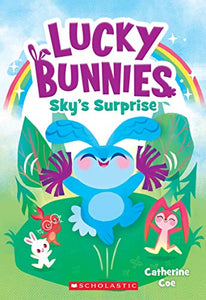 Lucky Bunnies: Sky's Surprise