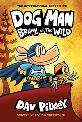 Dog Man #6 Brawl of Wild