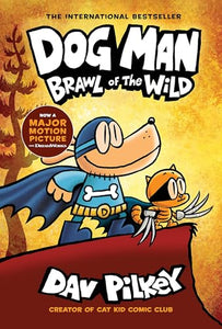 Dog Man #6 Brawl of Wild