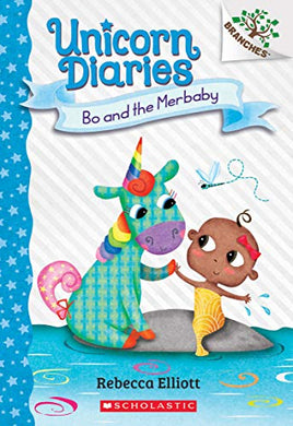Unicorn Diaries #5 Bo and the Merbaby