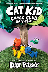 Cat Kid Comic Club #3 On Purpose