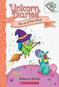 Unicorn Diaries #10: Bo and the Witch