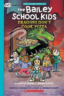 Bailey School: Dragons Don't Cook Pizza