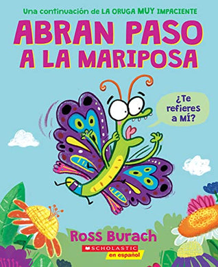 Abran Paso a la Mariposa (Make Way for Butterfly)