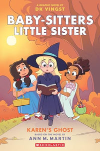Baby-Sitters Little Sister  Karen's Ghost: A Graphic Novel