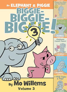 Elephant & Piggie Biggie! Vol 3