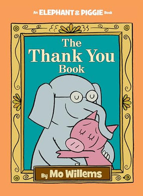 Elephant & Piggie Thank You Book