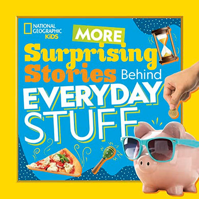 Nat Geo Surprising Stories Behind Everyday Stuff