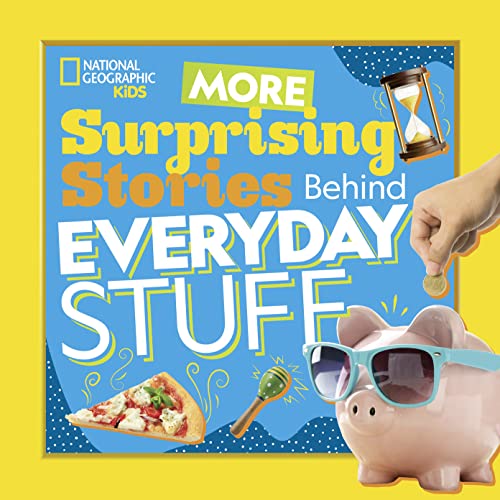 Nat Geo Surprising Stories Behind Everyday Stuff