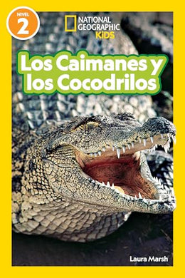 Nat Geo Spanish Los Caimanes Y Cocodrilos (Nivel 2)