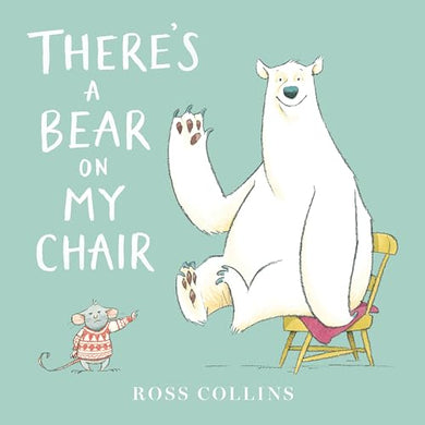 There's a Bear on My Chair candlewick
