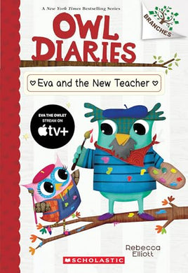 Owl Diaries Eva and the New Teacher