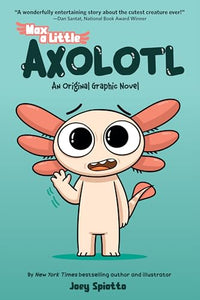 Max, a Little Axolotl #1 (an Original Graphic Novel)