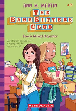 Baby-Sitters Club #31 Dawn's Wicked Stepsister