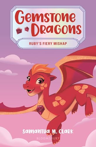 Gemstone Dragon: Ruby's Fiery Mishap