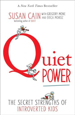 Quiet Power: Strengths of Introverted Kids