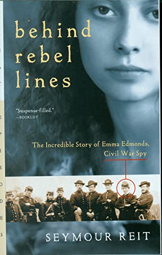 Behind Rebel Lines: Story of Emma Edmonds, Civil War Spy