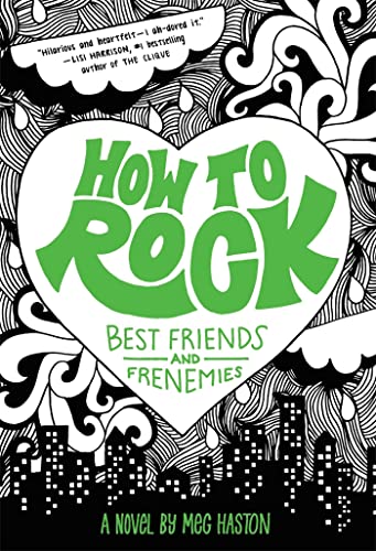 How to Rock Best Friends and Frenemies