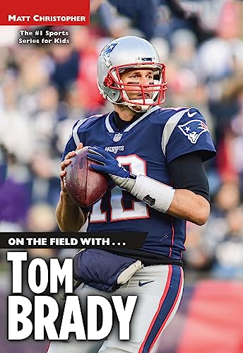 On the Field With Tom Brady – Fantastic Book Fairs