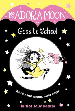 Isadora Moon #1 Goes to School