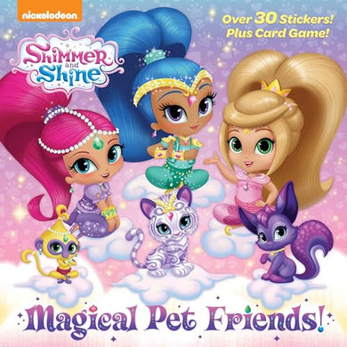 Shimmer and Shine Magical Pet Friends