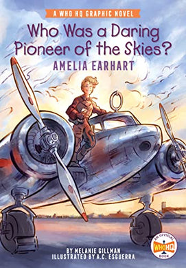 Who Was Amelia Earhart Daring Pioneer of the Skies?