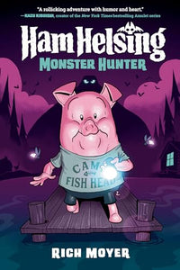 Monster Hunter (Ham Helsing, Vol. 2)