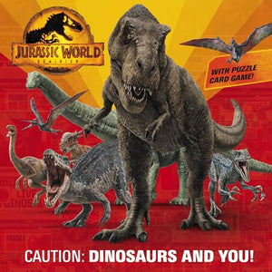 Caution: Dinosaurs and You!