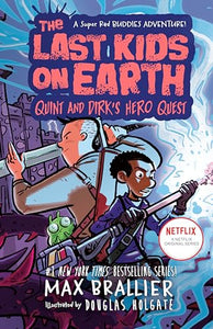 Last Kids on Earth: Quint and Dirk's Hero Quest