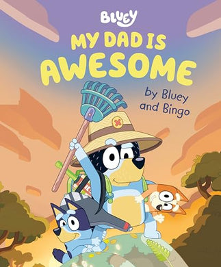 Bluey My Dad is Awesome