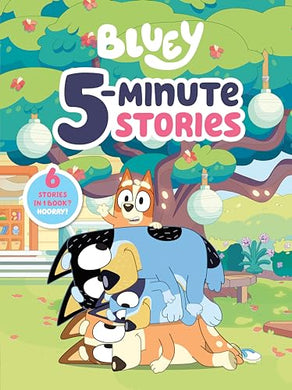 Bluey 5-Minute Stories: 6 Stories in 1 Book