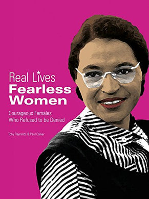 Fearless Women (Real Lives)