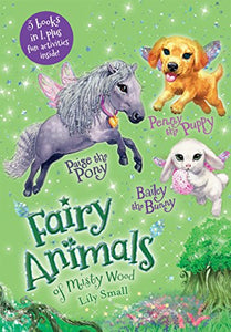 Fairy Animals of Misty Wood (Paige/Penny/Bailey)