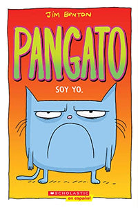 Pangato #1: Soy Yo. (Catwad #1: It's Me.): Volume 1